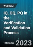3-Hour Virtual Seminar on IQ, OQ, PQ in the Verification and Validation Process - Webinar (Recorded)- Product Image