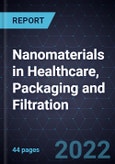 Growth Opportunities for Nanomaterials in Healthcare, Packaging and Filtration- Product Image