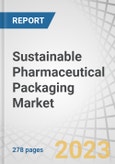 Sustainable Pharmaceutical Packaging Market by Raw Material (Plastics, Paper & paperboard, Glass, Metal), Product Type, Process (Recyclable, Reusable, and Biodegradable), Packaging Type(Primary Packaging), and Region - Global Forecast to 2027- Product Image