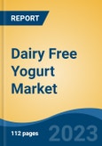 Dairy Free Yogurt Market - Global Industry Size, Share, Trends, Opportunity, and Forecast, 2017-2027 Segmented By Source (Almond, Coconut, Rice, Soy, and Others (Cashew, Oats, etc.)), By Flavor, By Category, By Distribution Channel, By Region, By Competition- Product Image