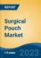 Surgical Pouch Market - Global Industry Size, Share, Trends, Opportunity, and Forecast, 2017-2027 Segmented By Type of Pouch (J-Pouch v/s K-Pouch), By Shape, By Therapeutic Area (Ulcerative Colitis, Crohn's Disease, Familial Adenomatous Polyposis, Others), By End User, By Region - Product Thumbnail Image