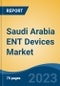 Saudi Arabia ENT Devices Market, By Type (Diagnostic Devices, Surgical Devices, Hearing Aid Devices, Hearing Implants, Nasal Splints, Others), By End User (Hospitals, ENT Clinics, Ambulatory Care Settings, Others), By Region, Competition Forecast & Opportunities, 2027 - Product Thumbnail Image