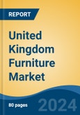United Kingdom Furniture Market, By Region, By Competition Forecast & Opportunities, 2019-2029F- Product Image