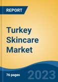 Turkey Skincare Market, By Product Type (Face Care Vs. Body Care), By Origin (Conventional & Organic), By Distribution Channel (Beauty Parlours/Salons, Multi Branded Retail Stores, & Others), By Region, Competition Forecast & Opportunities, 2027- Product Image