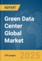 Green Data Center Global Market Report 2025 - Product Thumbnail Image