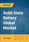 Solid State Battery Global Market Report 2023 - Product Image
