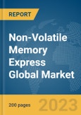 Non-Volatile Memory Express (NVMe) Global Market Report 2024- Product Image