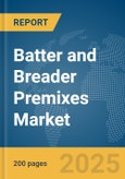 Batter and Breader Premixes Market Report 2025- Product Image