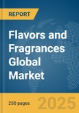 Flavors and Fragrances Global Market Report 2025- Product Image