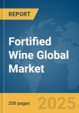 Fortified Wine Global Market Report 2024- Product Image