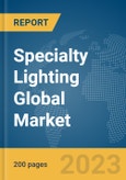 Specialty Lighting Global Market Report 2024- Product Image