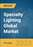 Specialty Lighting Global Market Report 2024- Product Image