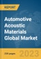Automotive Acoustic Materials Global Market Report 2023 - Product Image