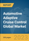 Automotive Adaptive Cruise Control Global Market Report 2024- Product Image