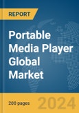Portable Media Player Global Market Report 2024- Product Image