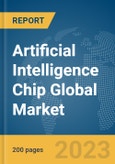 Artificial Intelligence Chip Global Market Report 2024- Product Image