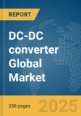 DC-DC converter Global Market Report 2025- Product Image
