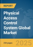 Physical Access Control System Global Market Report 2024- Product Image