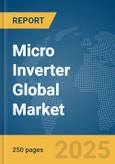 Micro Inverter Global Market Report 2025- Product Image