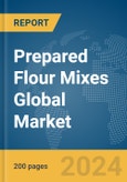Prepared Flour Mixes Global Market Report 2024- Product Image