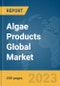 Algae Products Global Market Report 2024 - Product Image