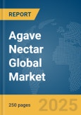 Agave Nectar Global Market Report 2024- Product Image