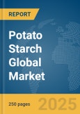 Potato Starch Global Market Report 2024- Product Image