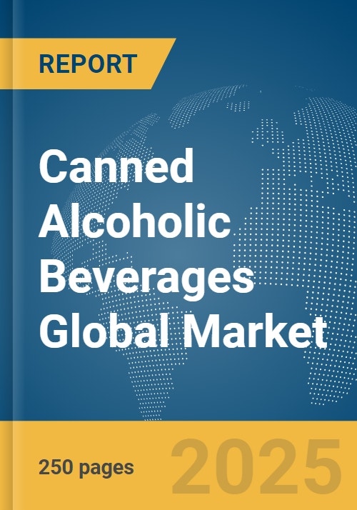 Canned Alcoholic Beverages Global Market Report 2024