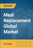 Meal Replacement Global Market Report 2025- Product Image