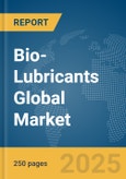 Bio-Lubricants Global Market Report 2024- Product Image