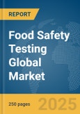 Food Safety Testing Global Market Report 2024- Product Image