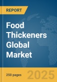 Food Thickeners Global Market Report 2024- Product Image