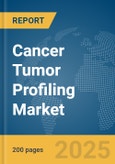Cancer Tumor Profiling Market Report 2025- Product Image