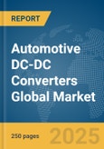 Automotive DC-DC Converters Global Market Report 2024- Product Image