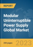 Modular Uninterruptible Power Supply (UPS) Global Market Report 2024- Product Image