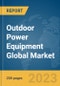 Outdoor Power Equipment Global Market Report 2024 - Product Image