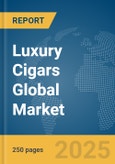 Luxury Cigars Global Market Report 2025- Product Image