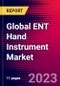 Global ENT Hand Instrument Market Size, Share, & COVID-19 Impact Analysis 2023-2029 - MedCore - Includes: Sinus Hand Instruments, Laryngeal Hand Instruments, and 1 more - Product Thumbnail Image