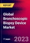 Global Bronchoscopic Biopsy Device Market Size, Share, & COVID-19 Impact Analysis 2023-2029 - MedCore - Includes: Bronchial Forceps, and Transbronchial Needle Aspiration (TBNA) Needle Devices - Product Thumbnail Image