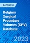 Belgium Surgical Procedure Volumes (SPV) Database - Product Thumbnail Image