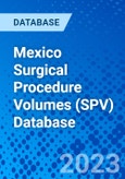 Mexico Surgical Procedure Volumes (SPV) Database- Product Image