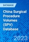 China Surgical Procedure Volumes (SPV) Database - Product Thumbnail Image