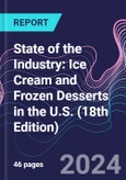 State of the Industry: Ice Cream and Frozen Desserts in the U.S. (18th Edition)- Product Image