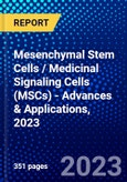Mesenchymal Stem Cells / Medicinal Signaling Cells (MSCs) - Advances & Applications, 2023- Product Image
