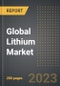 Global Lithium Market (2023 Edition) - Analysis By Value and Volume, Source (Brine, Hardrock), Applications, End Users, By Region, By Country: Market Size, Insights, Competition, Covid-19 Impact and Forecast (2023-2028) - Product Image