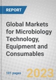 Global Markets for Microbiology Technology, Equipment and Consumables- Product Image