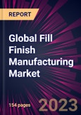 Global Fill Finish Manufacturing Market 2023-2027- Product Image