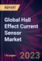 Global Hall Effect Current Sensor Market 2023-2027 - Product Image