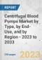 Centrifugal Blood Pumps Market by Type, by End-Use, and by Region - 2023 to 2033 - Product Image