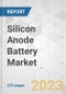 Silicon Anode Battery Market - Global Industry Analysis, Size, Share, Growth, Trends, and Forecast, 2022-2031 - Product Image